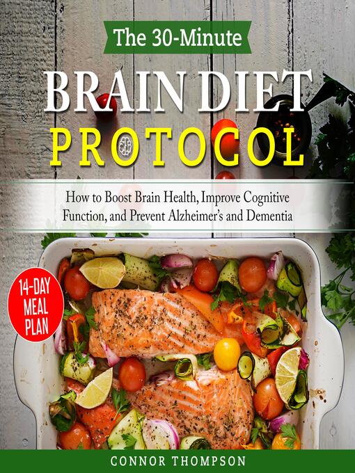 Title details for The 30-minute Brain Diet Protocol by Connor Thompson - Wait list